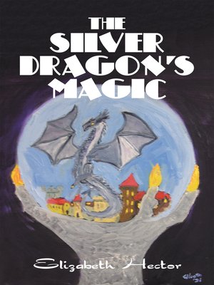 cover image of The Silver Dragon's Magic